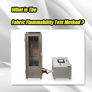 ¿Qué es el método de prueba de inflamabilidad de la tela?