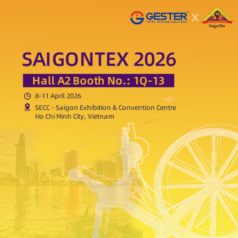 GESTER presentará equipos avanzados para pruebas textiles en SAIGONTEX 2026 en Vietnam.