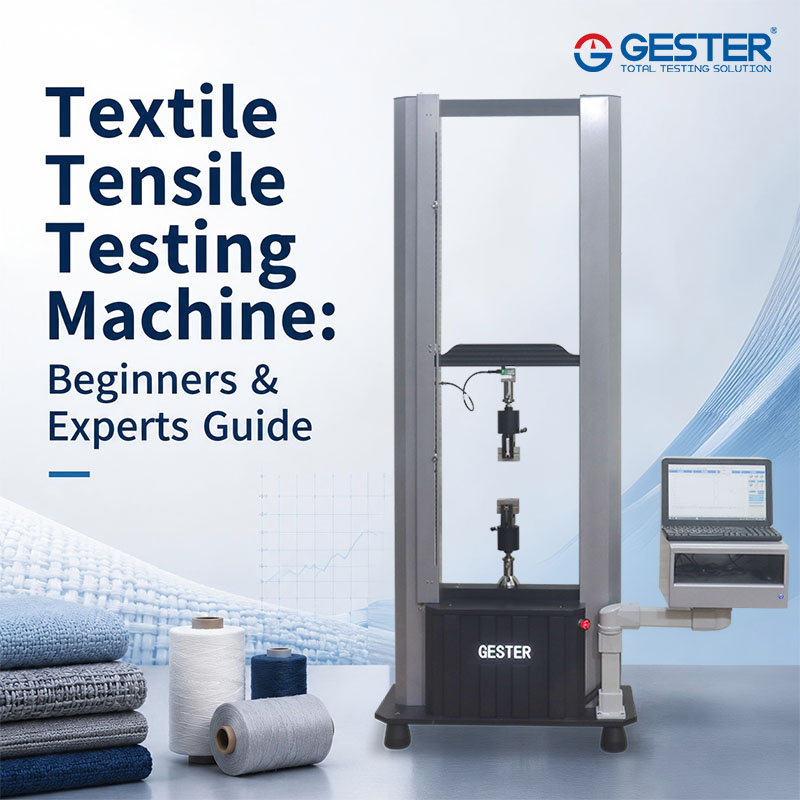 Máquina de ensayo de tracción textil: guía para principiantes y expertos